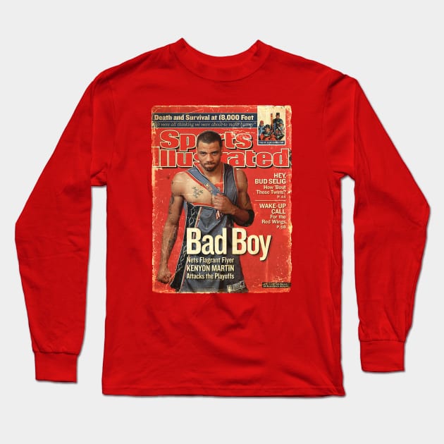 COVER SPORT - SPORT ILLUSTRATED - BAD BOY Kenyon Martin Long Sleeve T-Shirt by FALORI